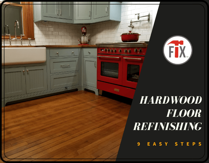 Hardwood Floor Refinishing - 9 Easy Steps