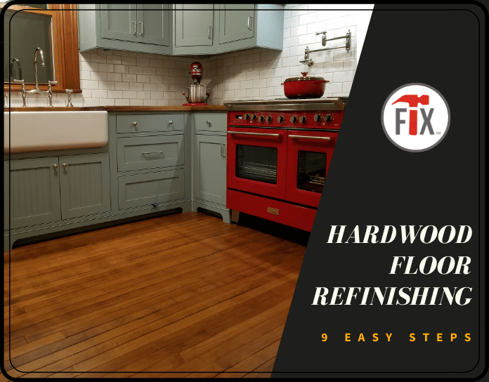 Hardwood Floor Refinishing - 9 Easy Steps