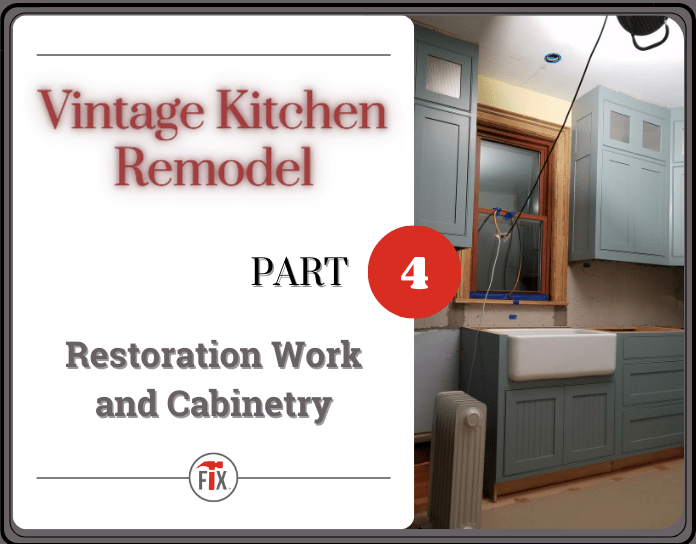 Kitchen Restoration and Cabinetry - Vintage Kitchen Remodel