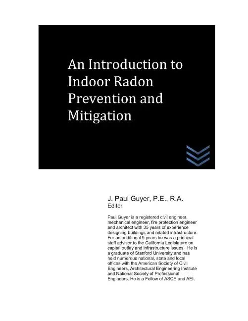 An Introduction to Indoor Radon Prevention and Mitigation - Paperback