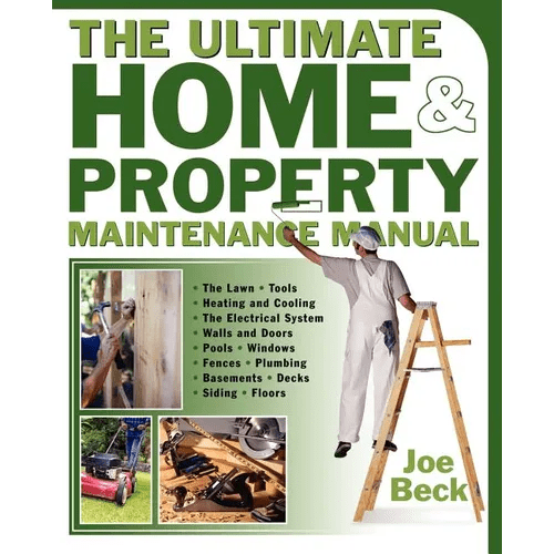 The Ultimate Home & Property Maintenance Manual - Paperback