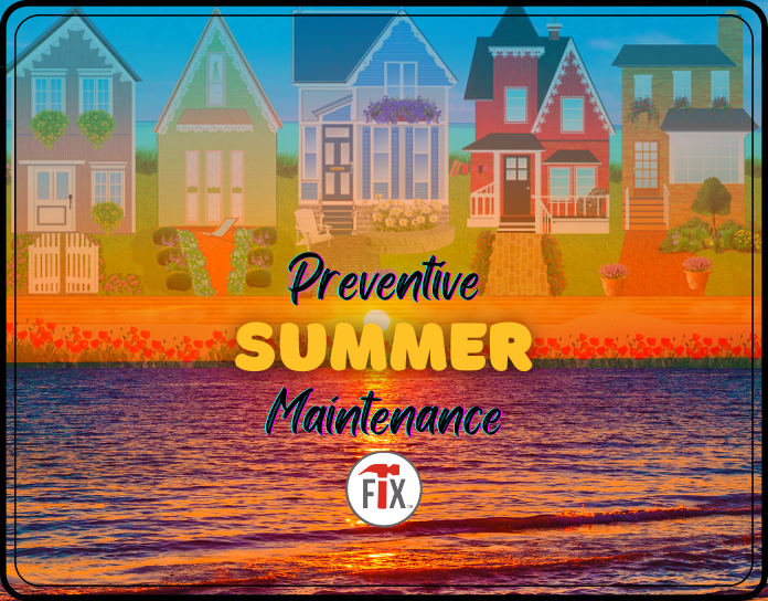 my old house fix blog on summer preventive maintenance tips and checklist