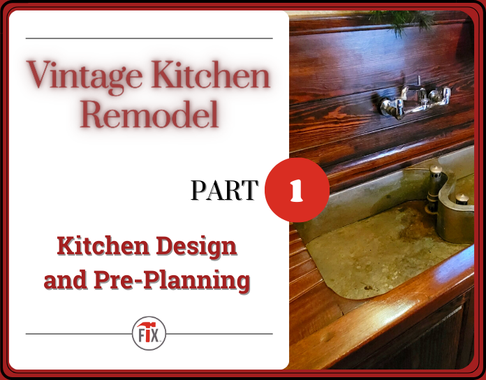 my old house fix blog vintage kitchen remodel design and pre-planning